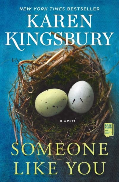 Someone Like You: A Novel - Karen Kingsbury - Livros - Simon & Schuster - 9781982104320 - 21 de janeiro de 2021