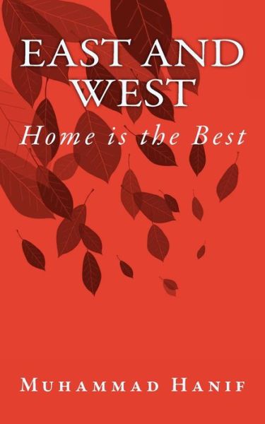 Cover for Muhammad Hanif · East and West (Pocketbok) (2019)