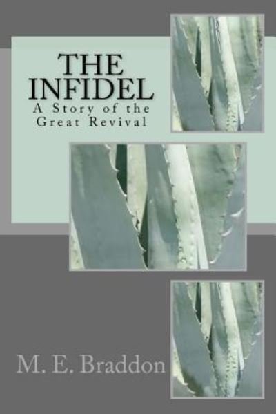 The Infidel - M E Braddon - Books - Createspace Independent Publishing Platf - 9781986346320 - March 9, 2018