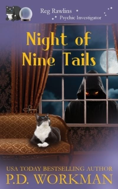 Cover for P D Workman · Night of Nine Tails - Reg Rawlins, Psychic Investigator (Paperback Book) (2020)