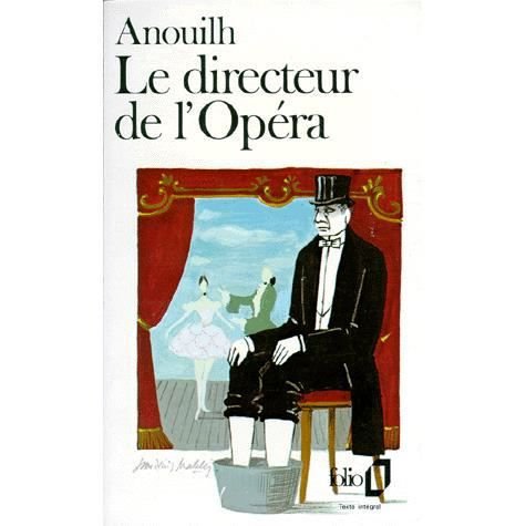 Cover for Jean Anouilh · Directeur De L Opera (Folio) (French Edition) (Taschenbuch) [French edition] (1978)