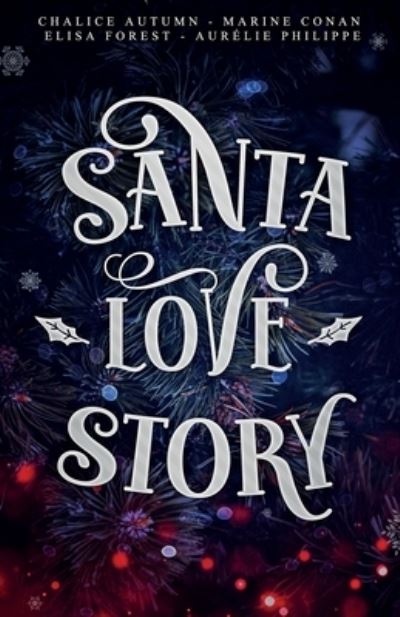 Cover for Elisa Forest · Santa Love Story (Paperback Book) (2021)