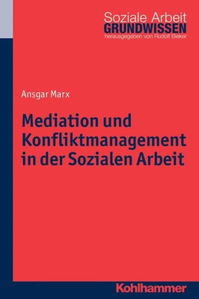 Cover for Marx · Mediation und Konfliktmanagement i (Buch) (2015)