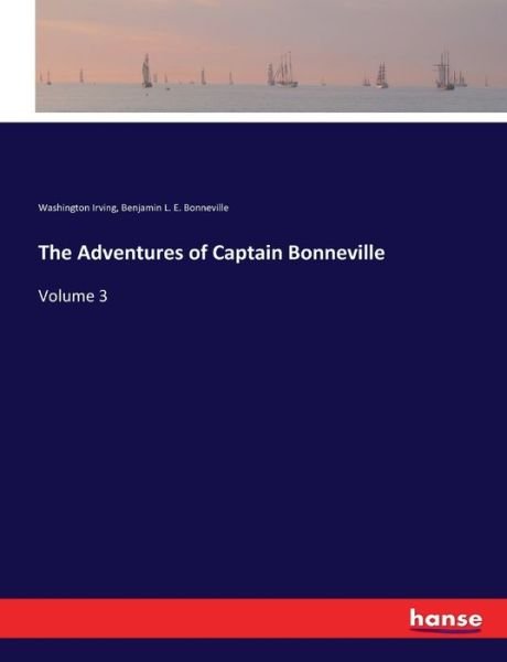 Cover for Washington Irving · The Adventures of Captain Bonneville (Paperback Bog) (2017)