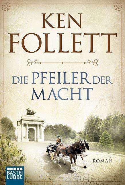 Die Pfeiler der Macht - Ken Follett - Livres - Gustav Lubbe Verlag GmbH - 9783404172320 - 1 juin 2015