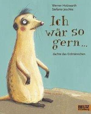 Cover for Holzwarth · Ich wär so gern ... dachte da (Book)