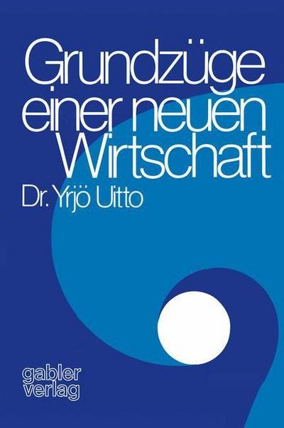 Cover for Yrjo Uitto · Grundzuge einer Neuen Wirtschaft (Pocketbok) [1975 edition] (1975)