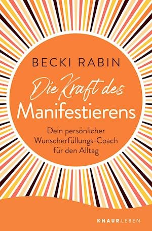 Cover for Becki Rabin · Die Kraft des Manifestierens (Book) (2022)