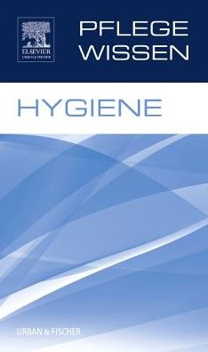 Cover for Urban &amp; Fischer / Elsevier · PflegeWissen Hygiene (Paperback Book) (2013)