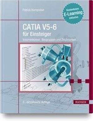 CATIA V5-6 für Einsteiger - Kornprobst - Books -  - 9783446455320 - 