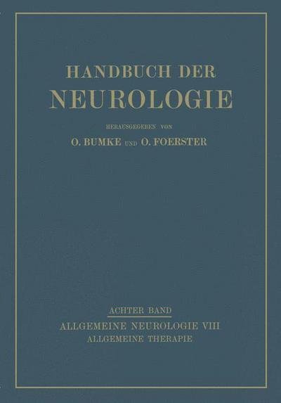 Cover for O Foerster · Allgemeine Therapie - Handbuch Der Neurologie (Paperback Bog) [Softcover Reprint of the Original 1st 1936 edition] (1936)