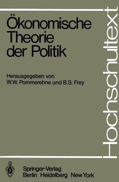 Cover for W W Pommerehne · Okonomische Theorie der Politik - Hochschultext (Paperback Book) (1979)