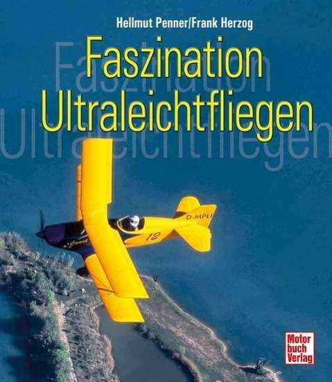 Cover for Penner · Faszination Ultraleichtfliegen (Book)