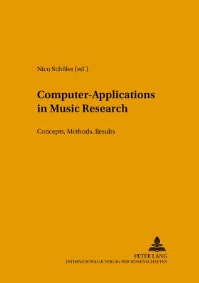 Cover for Computer-Applications in Music Research: Concepts, Methods, Results - Methodology of Music Research (Paperback Book) (2002)