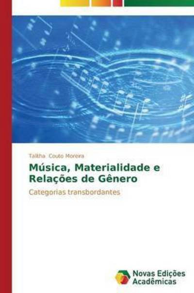 Cover for Couto Moreira Talitha · Musica, Materialidade E Relacoes De Genero (Paperback Bog) (2013)