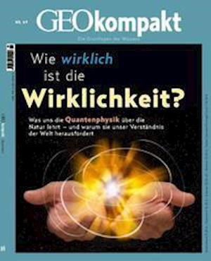 Cover for Jens Schröder · GEOkompakt / GEOkompakt 69/2021 - Wie wirklich ist die Wirklichkeit (Book) (2022)