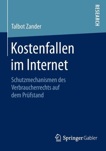 Cover for Talbot Zander · Kostenfallen Im Internet: Schutzmechanismen Des Verbraucherrechts Auf Dem Prufstand (Paperback Book) [2014 edition] (2014)
