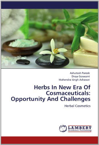 Cover for Mahendra Singh Ashawat · Herbs in New Era of Cosmaceuticals: Opportunity and Challenges: Herbal Cosmetics (Paperback Book) (2012)