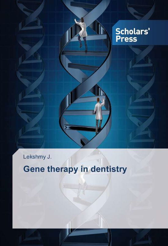 Gene therapy in dentistry - J. - Books -  - 9783659842320 - 