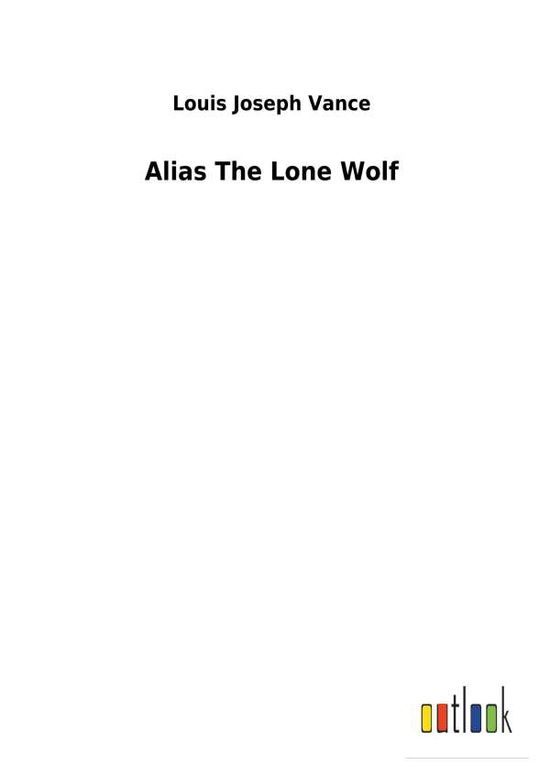 Cover for Vance · Alias The Lone Wolf (Buch) (2018)