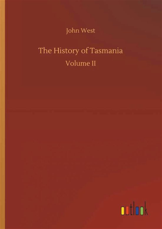 The History of Tasmania - West - Livres -  - 9783732651320 - 5 avril 2018