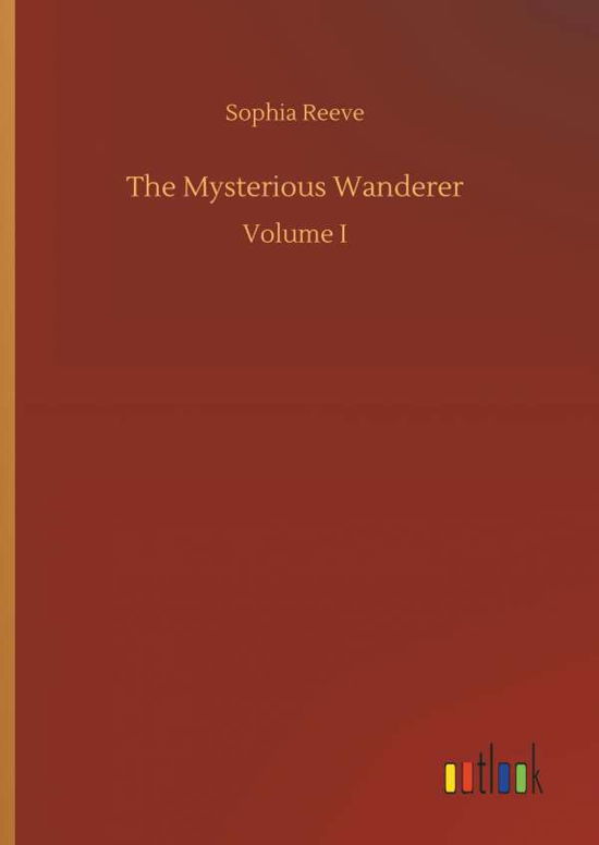 Cover for Reeve · The Mysterious Wanderer (Bog) (2018)