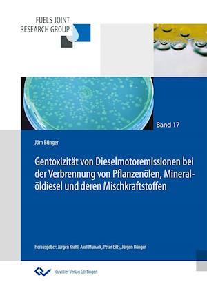 Cover for Jörn Bünger · Gentoxizität von Dieselmotoremissionen bei Verbrennung von Pflanzenölen, Mineralöldiesel und deren Mischkraftstoffen (Paperback Book) (2016)