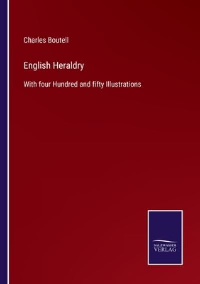 Cover for Charles Boutell · English Heraldry (Taschenbuch) (2021)