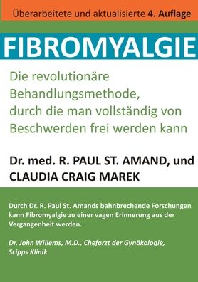 Cover for R Paul St Amand · Fibromyalgie: Die revolution?re Behandlungsmethode, durch die man vollst?ndig von Beschwerden frei werden kann (Paperback Book) (2024)