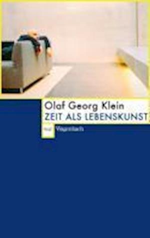 Cover for Olaf-georg Klein · Wagenbachs TB.632 Klein.Zeit als Lebens (Bok)