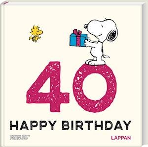 Happy Birthday Zum 40. Geburtstag - Charles M. Schulz - Bøger -  - 9783830364320 - 