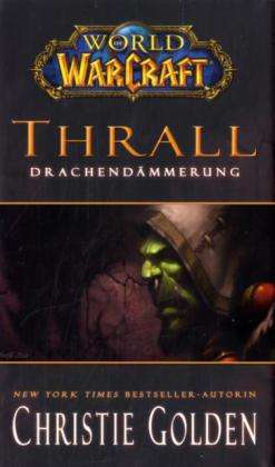 Cover for Golden · World of Warcraft,Thrall (Book)