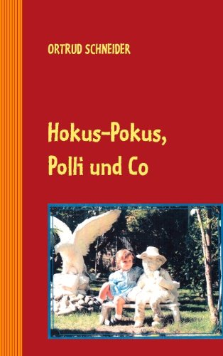 Cover for Ortrud Schneider · Hokus-pokus, Polli Und Co. (Paperback Book) [German edition] (2008)