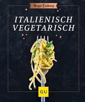 Cover for Tanja Dusy · Vegetarisch italienisch (Inbunden Bok) (2022)