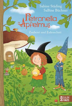 Petronella Apfelmus - Zauberei und Eulenschrei (Band 12) - Sabine Städing - Books - Baumhaus - 9783833909320 - October 25, 2024