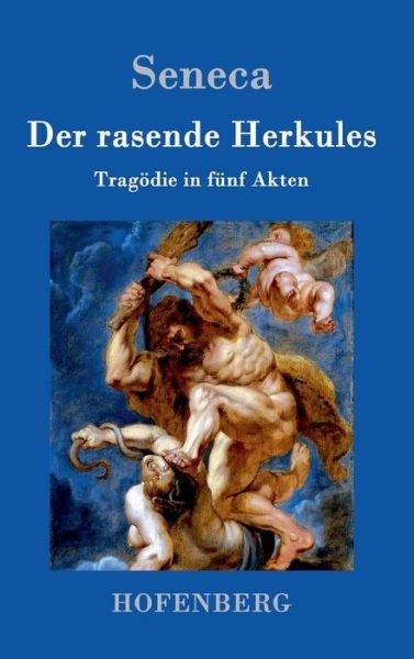 Cover for Seneca · Der Rasende Herkules (Inbunden Bok) (2015)