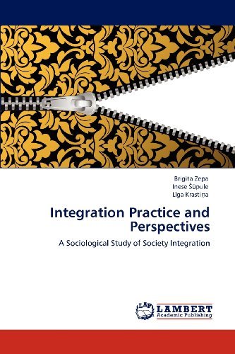 Cover for Liga Krastina · Integration Practice and Perspectives: a Sociological Study of Society Integration (Paperback Book) (2012)
