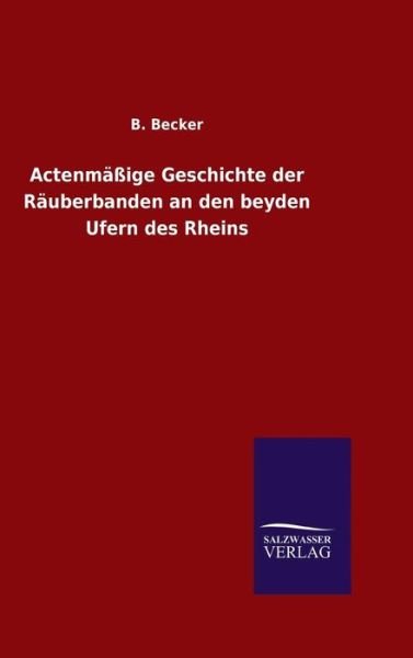 Cover for Becker · Actenmäßige Geschichte der Räube (Buch) (2016)