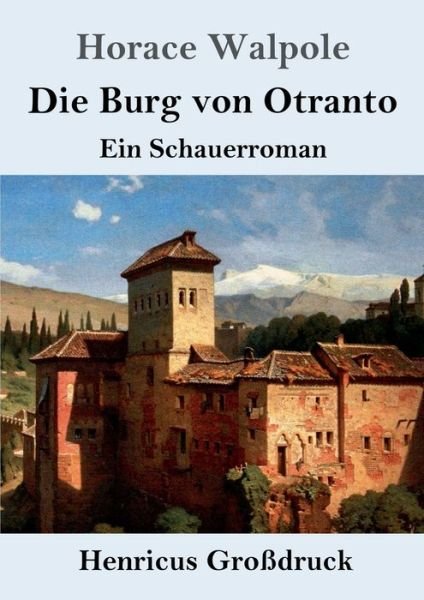 Cover for Horace Walpole · Die Burg von Otranto (Grossdruck) (Taschenbuch) (2019)