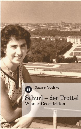 Cover for Susann Voelske · Schurl - Der Trottel: Wiener Geschichten (Paperback Book) [German edition] (2013)