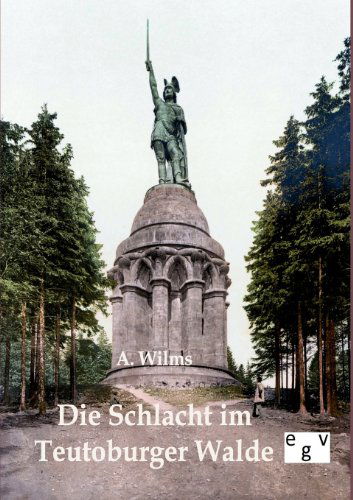 Cover for A Wilms · Die Schlacht im Teutoburger Walde (Taschenbuch) [German edition] (2011)