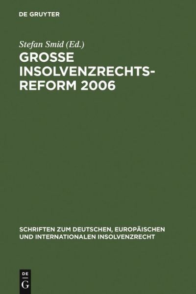 Cover for Stefan Smid (Editor) · Große Insolvenzrechtsreform 2006 (Book) [German edition] (2006)