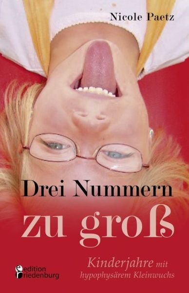Cover for Paetz · Drei Nummern zu groß - Kinderjahr (Bok) (2010)