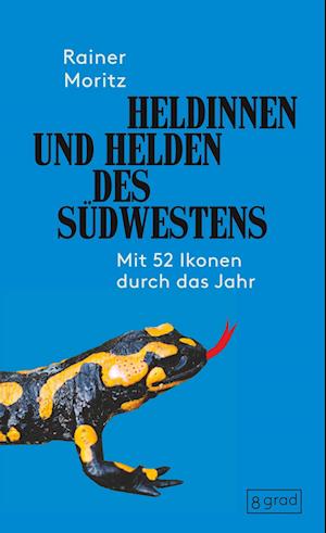 Cover for Rainer Moritz · Heldinnen und Helden des Südwestens (Book) (2023)