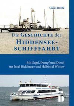 Cover for Rothe · Die Geschichte der Hiddenseeschif (Book)