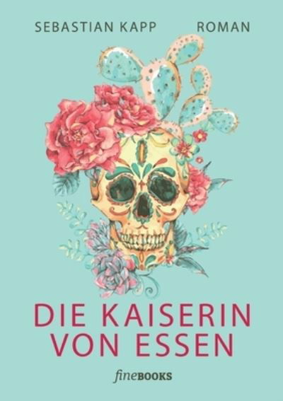 Cover for Kapp · Die Kaiserin von Essen (N/A) (2021)