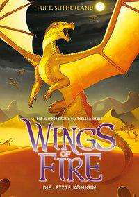 Wings of Fire-Letzte Königin - Sutherland - Libros -  - 9783948638320 - 