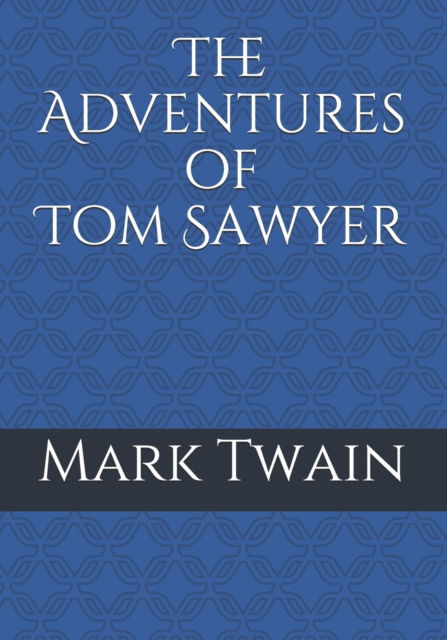 The Adventures of Tom Sawyer - Mark Twain - Bøger - Reprint Publishing - 9783959403320 - 20. februar 2021
