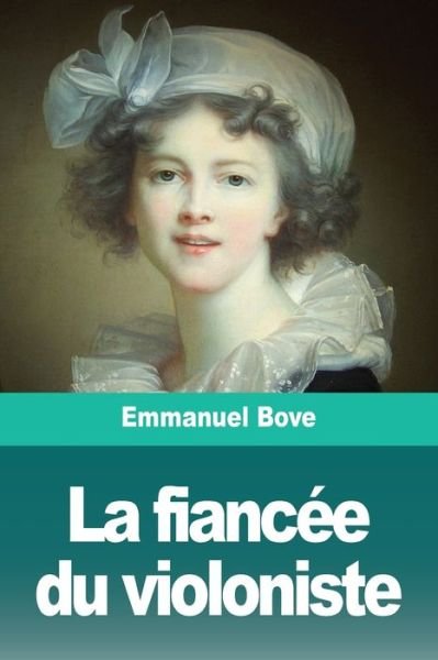 La fiancee du violoniste - Emmanuel Bove - Kirjat - Prodinnova - 9783967873320 - maanantai 27. tammikuuta 2020