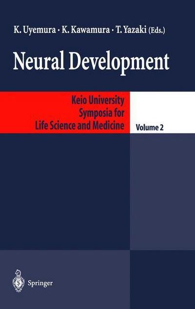 Cover for Keio University International Symposium for Life Sciences and Medicine · Neural Development - Keio University Symposia for Life Science &amp; Medicine (Hardcover bog) (1999)